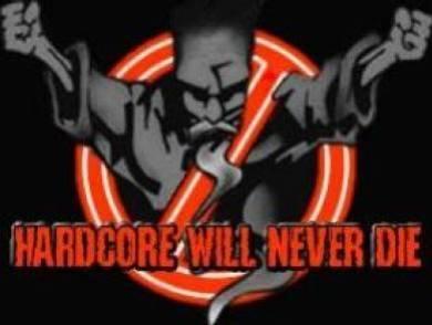 hardcore will never die